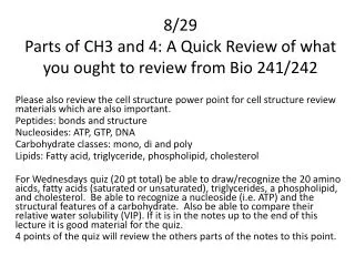 8/29 Parts of CH3 and 4: A Quick Review of what you ought to review from Bio 241/242