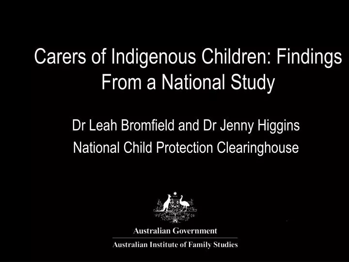carers of indigenous children findings from a national study