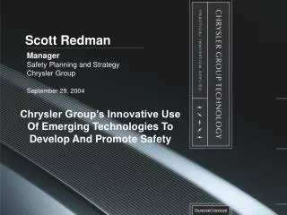 Manager Safety Planning and Strategy Chrysler Group September 29, 2004