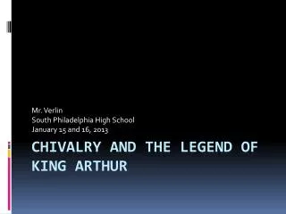 Chivalry and the legend of king arthur