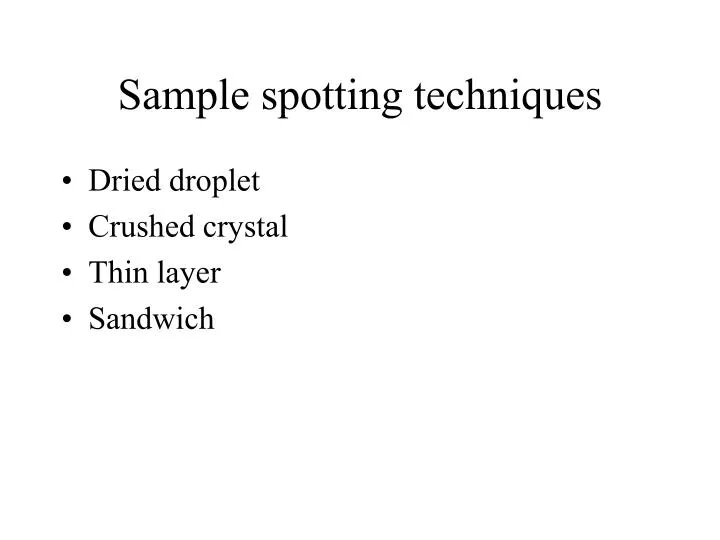 sample spotting techniques