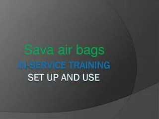 In-service training set up and use