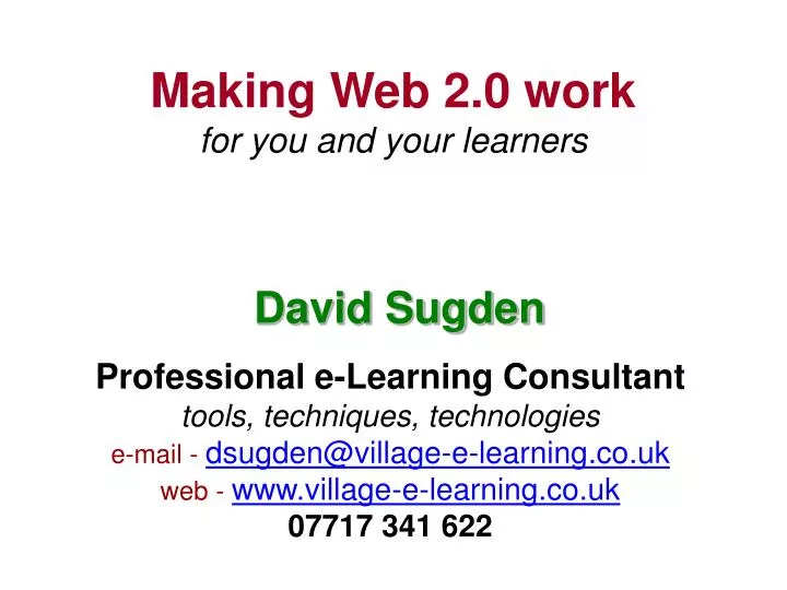 making web 2 0 work for you and your learners