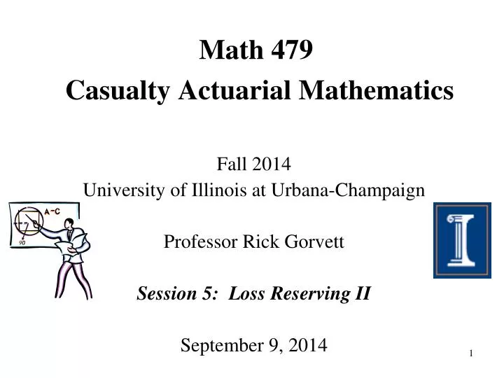 Math 479 Casualty Actuarial Mathematics
