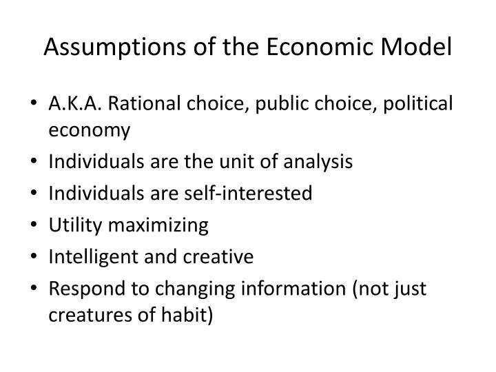 assumptions of the economic model