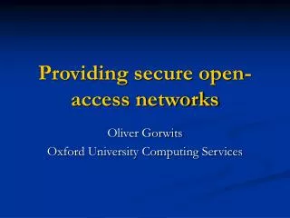 Providing secure open-access networks