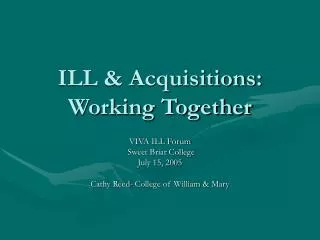 ILL &amp; Acquisitions: Working Together