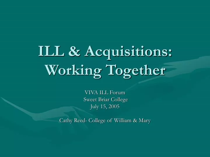 ill acquisitions working together