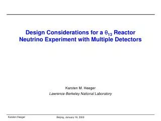 Design Considerations for a ? 13 Reactor Neutrino Experiment with Multiple Detectors