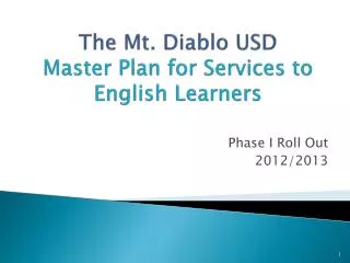 The Mt. Diablo USD Master Plan for Services to English Learners