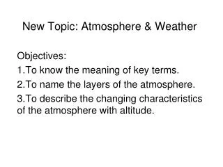 New Topic: Atmosphere &amp; Weather