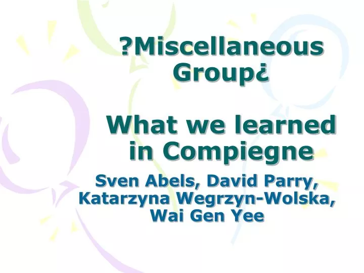 miscellaneous group what we learned in compiegne