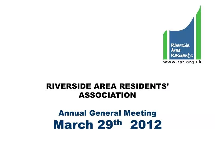 riverside area residents association annual general meeting march 29 th 2012