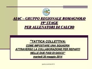 aiac gruppo regionale romagnolo 19 stage per allenatori di calcio