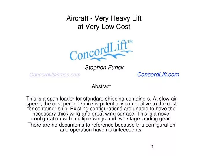 aircraft very heavy lift at very low cost stephen funck concordlift@mac com concordlift com