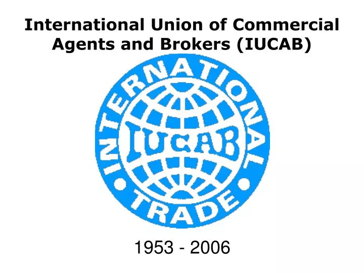 international union of commercial agents and brokers iucab