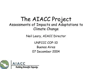 The AIACC Project Assessments of Impacts and Adaptations to Climate Change