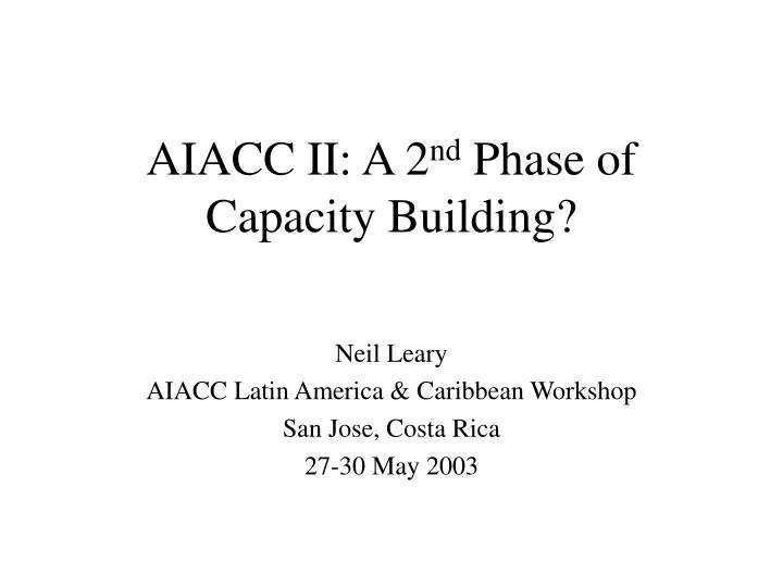 aiacc ii a 2 nd phase of capacity building