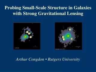 Probing Small-Scale Structure in Galaxies with Strong Gravitational Lensing
