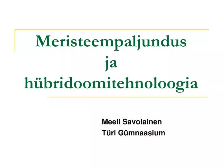 PPT - Meristeempaljundus Ja Hübridoomitehnoloogia PowerPoint ...