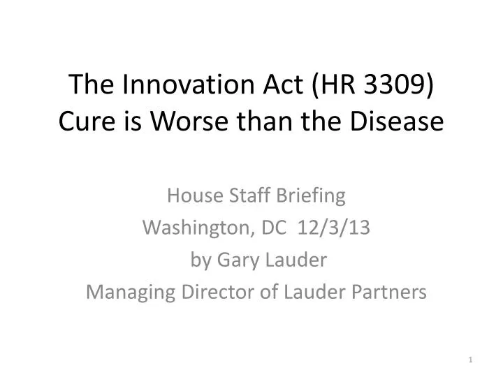t he innovation act hr 3309 cure is worse than the disease