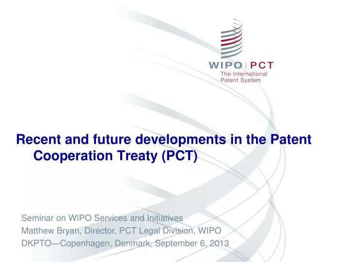 recent and future developments in the patent cooperation treaty pct