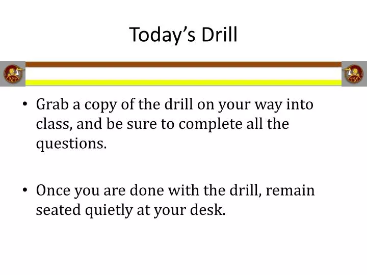 today s drill