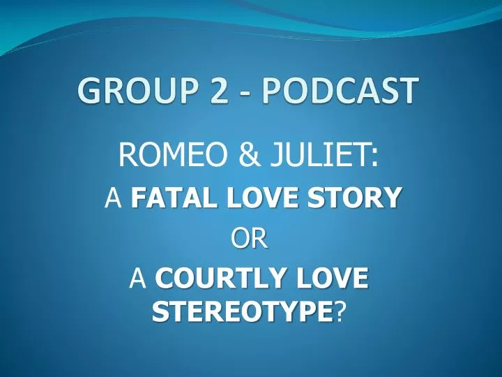 group 2 podcast