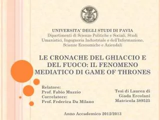 le cronache del ghiaccio e del fuoco il fenomeno mediatico di game of thrones