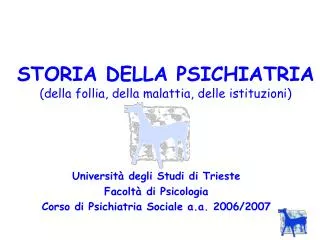 storia della psichiatria della follia della malattia delle istituzioni