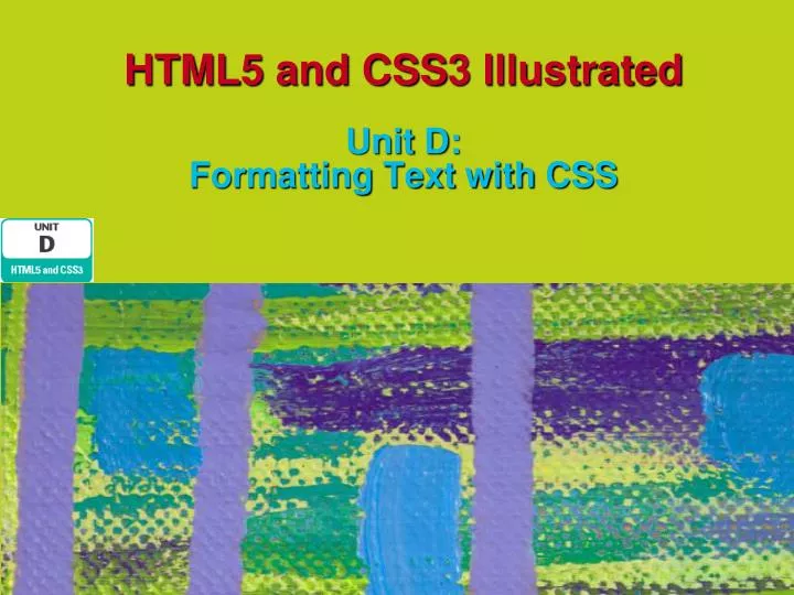 html5 and css3 illustrated unit d formatting text with css