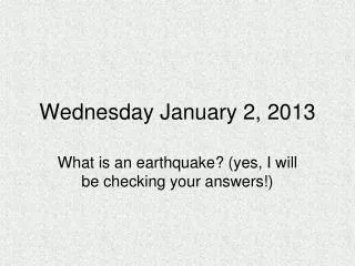 Wednesday January 2, 2013