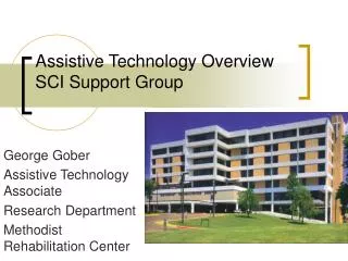 Assistive Technology Overview SCI Support Group
