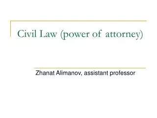 Civil Law (power of attorney)