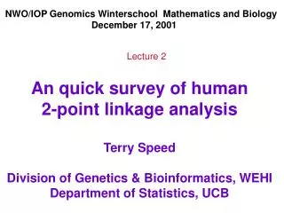 NWO/IOP Genomics Winterschool Mathematics and Biology