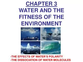 CHAPTER 3 WATER AND THE FITNESS OF THE ENVIRONMENT