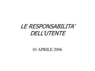 le responsabilita dell utente