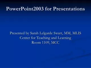PowerPoint2003 for Presentations