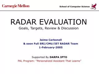 RADAR EVALUATION Goals, Targets, Review &amp; Discussion