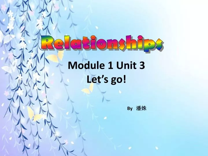 module 1 unit 3 let s go