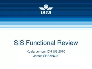 SIS Functional Review