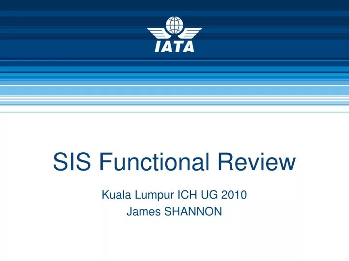 sis functional review