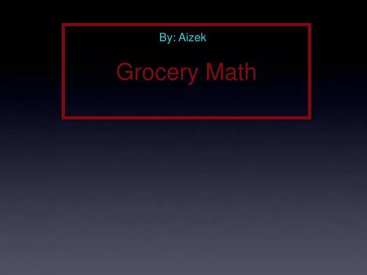 grocery math