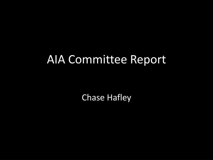 aia committee report