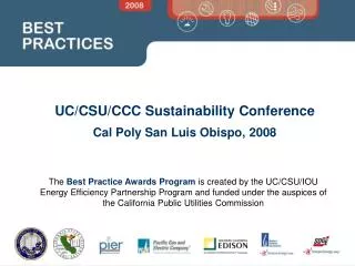 UC/CSU/CCC Sustainability Conference Cal Poly San Luis Obispo, 2008