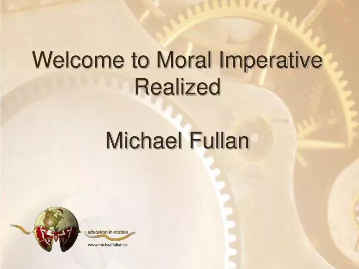 welcome to moral imperative realized michael fullan