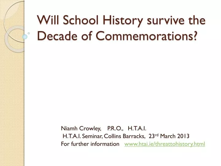 will school history survive the decade of commemorations