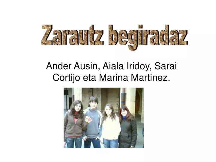 ander ausin aiala iridoy sarai cortijo eta marina martinez