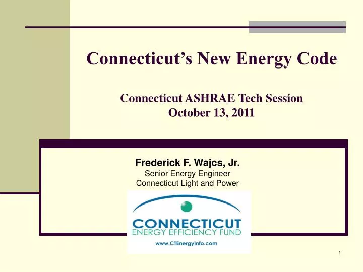 connecticut s new energy code connecticut ashrae tech session october 13 2011