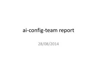 ai - config -team report